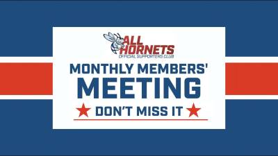 Details confirmed for latest All Hornets Monthly Members' Meeting